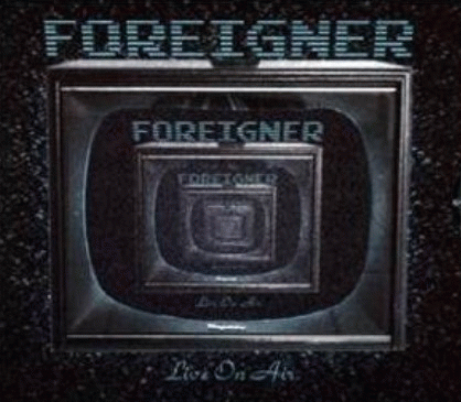 Foreigner : Live on Air